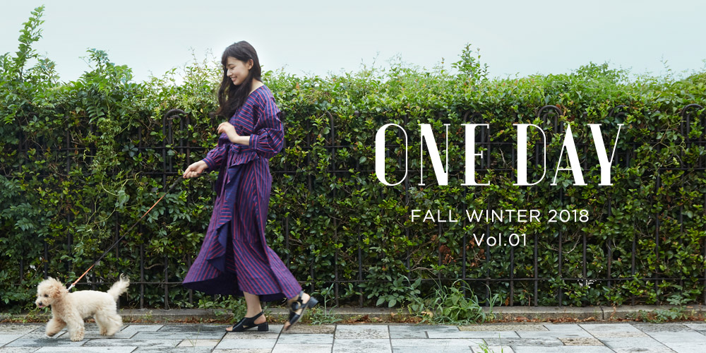 ONE DAY FALL WINTER 2018 vol.01 TARA JARMONをまとう1日。