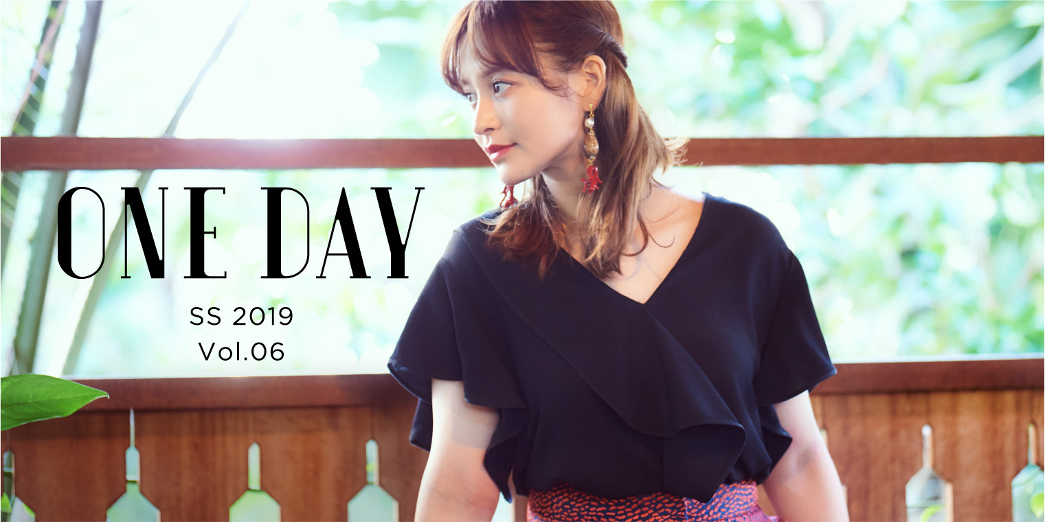 ONE DAY SPRING SUMMER 2019 vol.06 TARA JARMONをまとう1日。